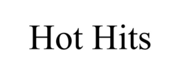 HOT HITS trademark