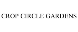 CROP CIRCLE GARDENS trademark