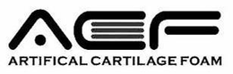 ACF ARTIFICAL CARTILAGE FOAM trademark