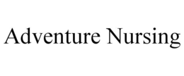 ADVENTURE NURSING trademark