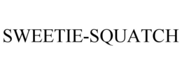 SWEETIE-SQUATCH trademark