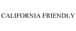 CALIFORNIA FRIENDLY trademark