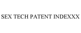 SEX TECH PATENT INDEXXX trademark