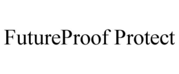 FUTUREPROOF PROTECT trademark