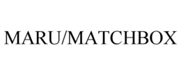 MARU/MATCHBOX trademark