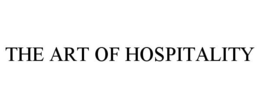 THE ART OF HOSPITALITY trademark
