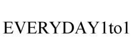 EVERYDAY 1TO1 trademark