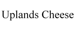 UPLANDS CHEESE trademark