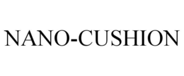 NANO-CUSHION trademark