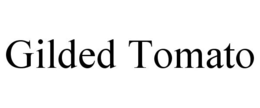 GILDED TOMATO trademark