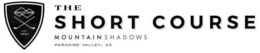 THE SHORT COURSE EST. 1961 MOUNTAIN SHADOWS PARADISE VALLEY AZ trademark