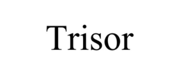 TRISOR trademark