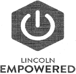 LINCOLN EMPOWERED trademark