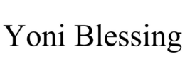 YONI BLESSING trademark