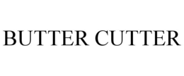 BUTTER CUTTER trademark