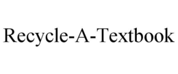 RECYCLE-A-TEXTBOOK trademark
