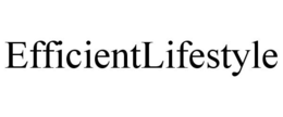 EFFICIENTLIFESTYLE trademark