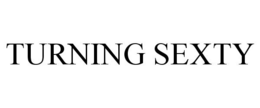TURNING SEXTY trademark