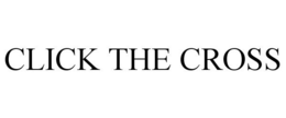 CLICK THE CROSS trademark