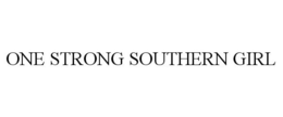 ONE STRONG SOUTHERN GIRL trademark