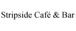 STRIPSIDE CAFÉ & BAR trademark