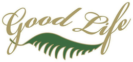 GOOD LIFE trademark