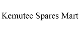 KEMUTEC SPARES MART trademark