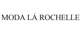 MODA LÁ ROCHELLE trademark