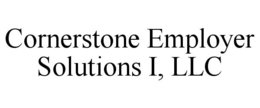 CORNERSTONE EMPLOYER SOLUTIONS I, LLC trademark