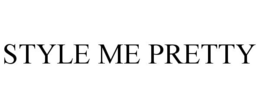 STYLE ME PRETTY trademark
