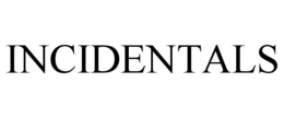 INCIDENTALS trademark