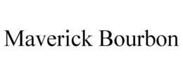 MAVERICK BOURBON trademark