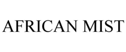 AFRICAN MIST trademark