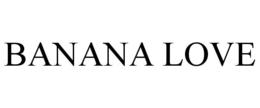 BANANA LOVE trademark