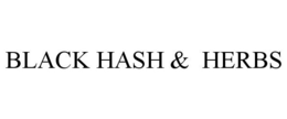 BLACK HASH & HERBS trademark
