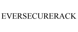 EVERSECURERACK trademark