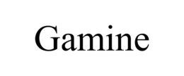 GAMINE trademark