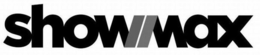 SHOWMAX trademark