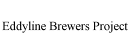 EDDYLINE BREWERS PROJECT trademark