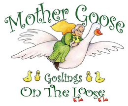 MOTHER GOOSE GOSLINGS ON THE LOOSE trademark