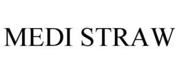 MEDI STRAW trademark