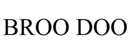 BROO DOO trademark