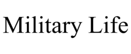 MILITARY LIFE trademark