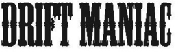DRIFT MANIAC trademark