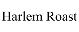 HARLEM ROAST trademark