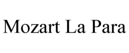 MOZART LA PARA trademark