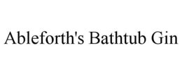 ABLEFORTH'S BATHTUB GIN trademark