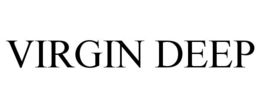 VIRGIN DEEP trademark