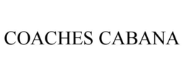 COACHES CABANA trademark