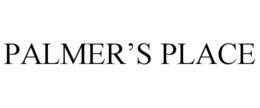 PALMER'S PLACE trademark